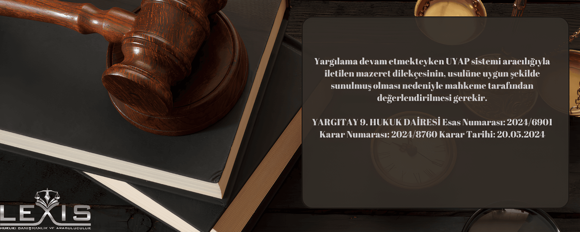 UYAP’tan Gönderilen Mazeret Dilekçesi Duruşma Esnasında Sunulursa Dikkate Alınmak Zorunda!