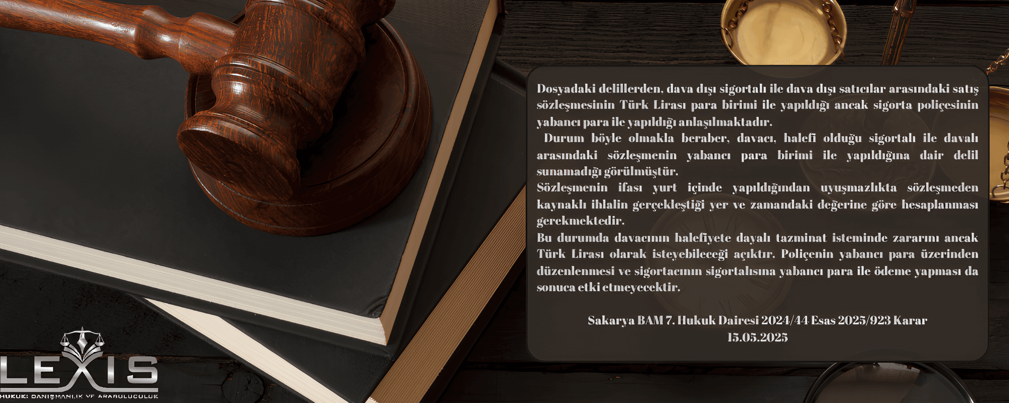 Halefiyet İlkesi Kapsamında Sigortacının Yabancı Para Üzerinden Rücu Sınırı