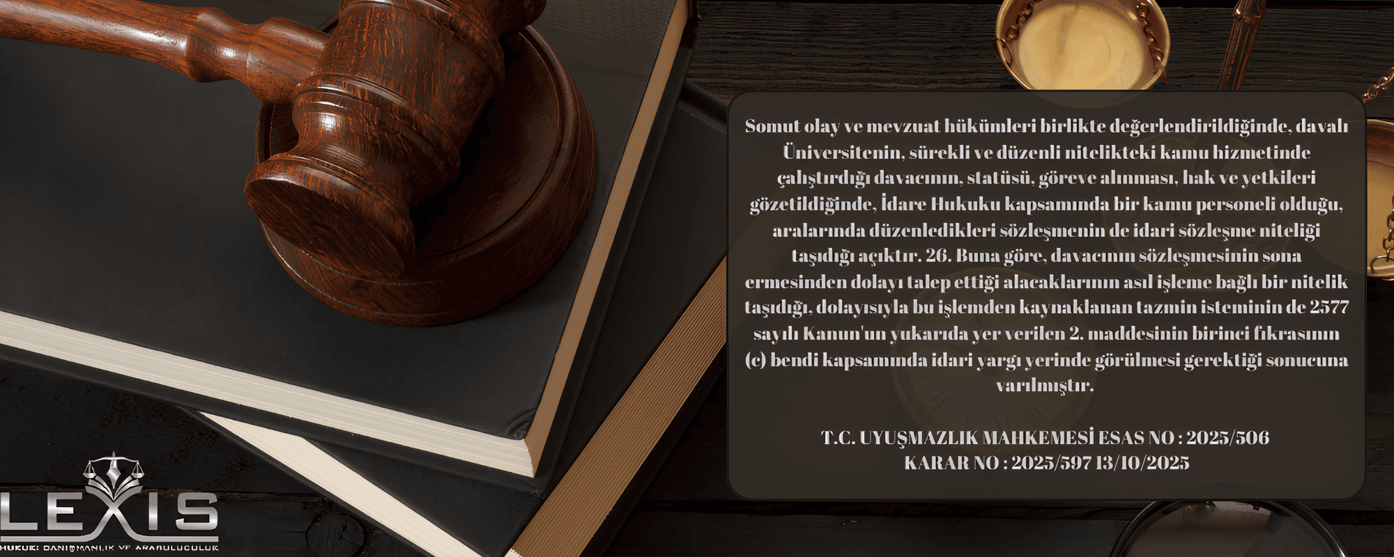 Uyuşmazlık Mahkemesi: Araştırma Görevlisi Feshi ve Tazminat Talepleri İdari Yargıda Görülür - uyusmazlik-mahkemesi-arastirma-goerevlisi-feshi-ve-tazminat-talepleri-idari-yargida