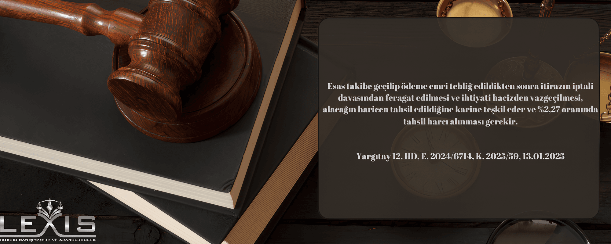 İhtiyati Hacizden Feragat ve Haricen Tahsil Karinesi: Tahsil Harcı Oranı %2,27 - ihtiyati-hacizden-feragat-ve-haricen-tahsil-harci