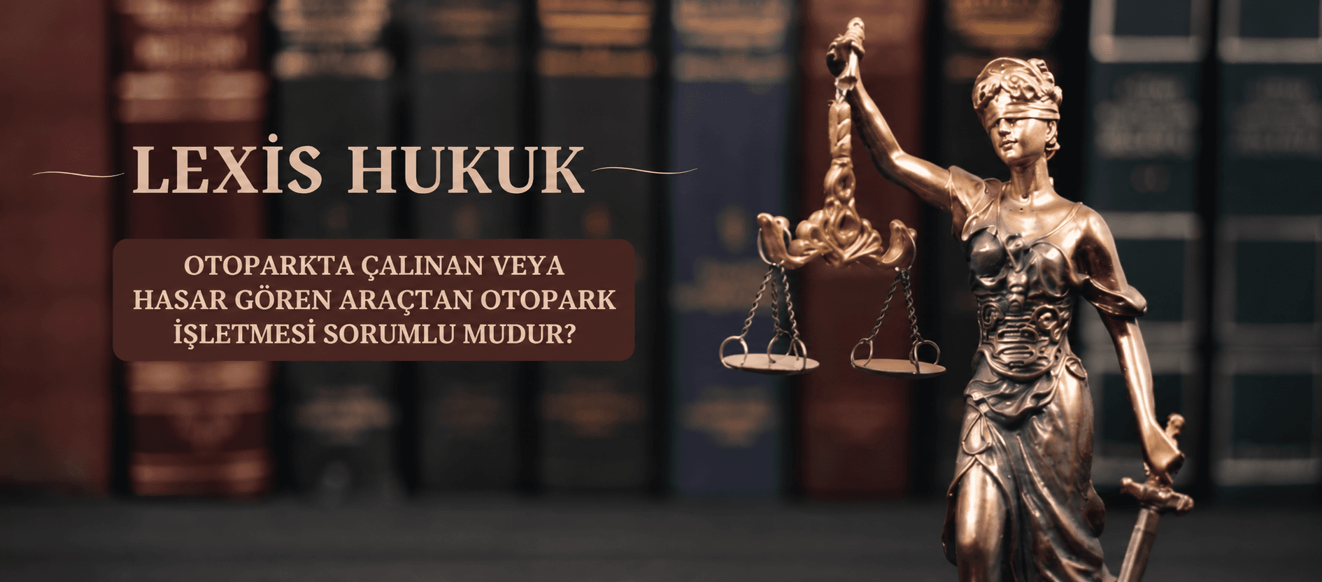 OTOPARKTA ÇALINAN VEYA HASAR GÖREN ARAÇTAN  OTOPARK İŞLETMESİ SORUMLU MUDUR? - blog-11