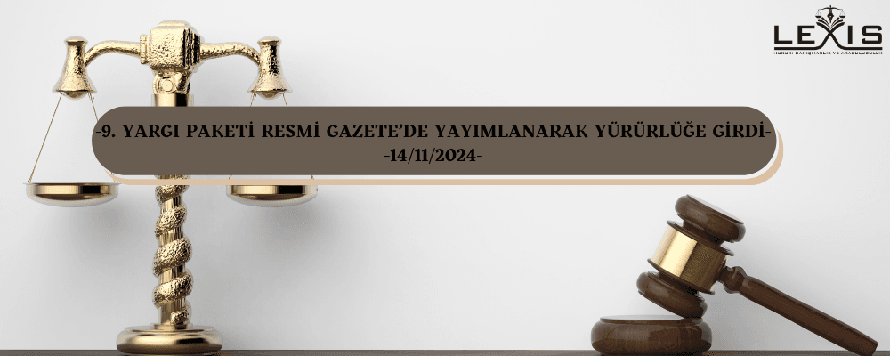 9. Yargı Paketi Resmi Gazete'de Yayımlandı!