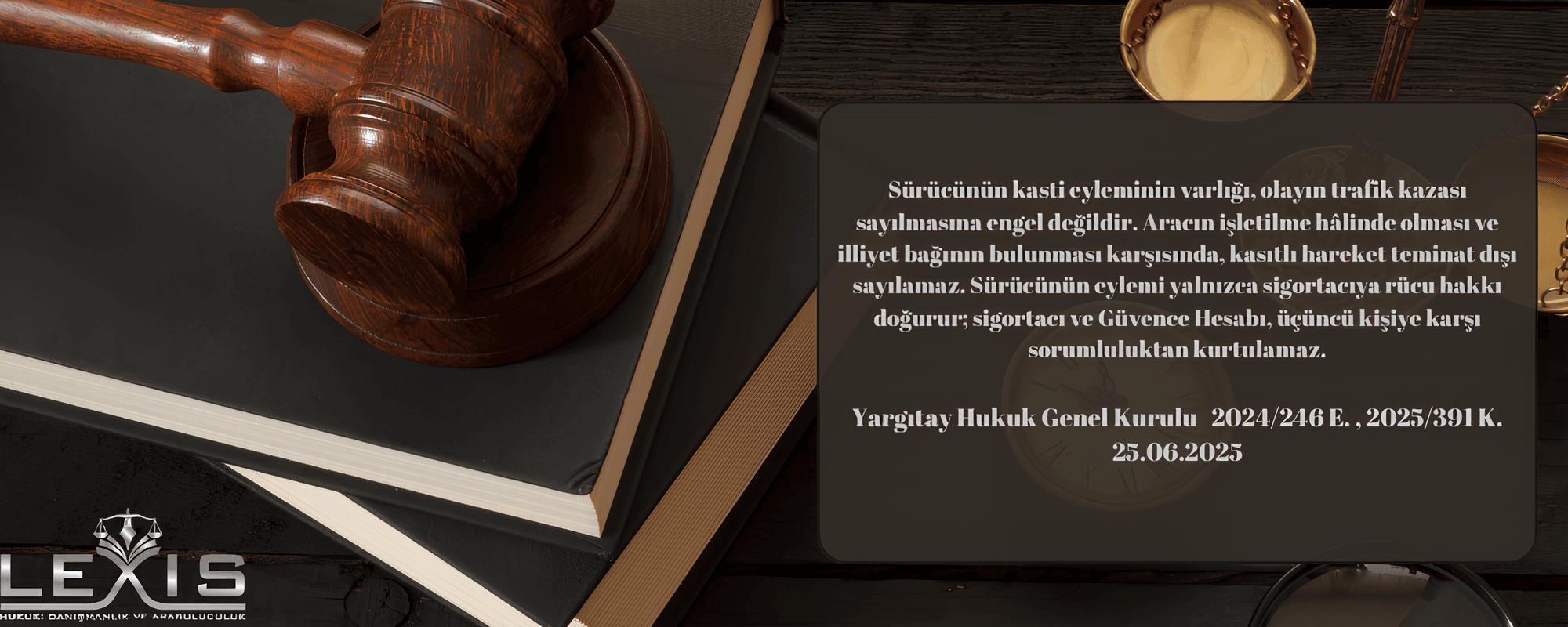 Kasti Eylem de Trafik Kazasıdır: Sigortacı Üçüncü Kişiye Karşı Sorumludur